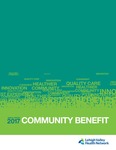 Annual Report 2017: Community Benefit by Lehigh Valley Health Network