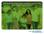 2019 Community Health Needs Assessment Health Profile Lehigh Valley Hospital–Schuylkill by Lehigh Valley Health Network