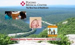 Pocono Medical Center: Monroe County Health Assessment 2010-2011